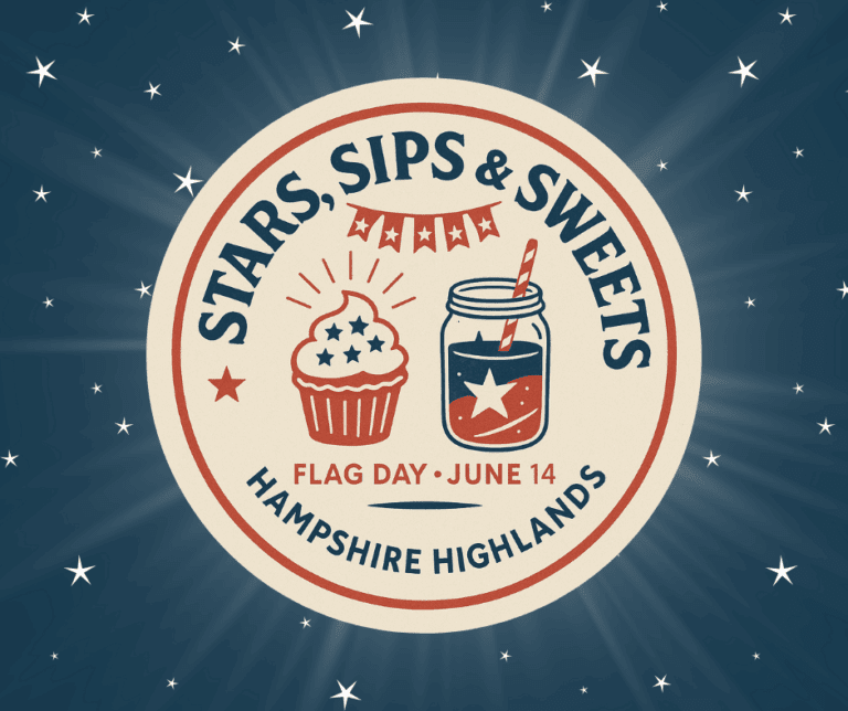 A circular, retro-styled graphic for the "Stars, Sips & Sweets" event, featuring a patriotic cupcake and a mason jar drink with a straw, surrounded by stars and a festive banner. The text reads: "Stars, Sips & Sweets - Flag Day - June 14 - Hampshire Highlands." The background is a dark blue night sky with twinkling stars, creating a festive and celebratory vibe.